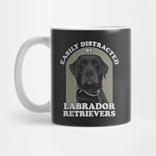 Easily Distracted By Labrador Retrievers Mug